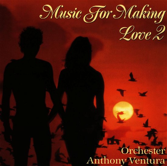 Music for Making Love 2 - Anthony -orchest Ventura - Musik - WEA - 0745099003821 - 17. september 1993