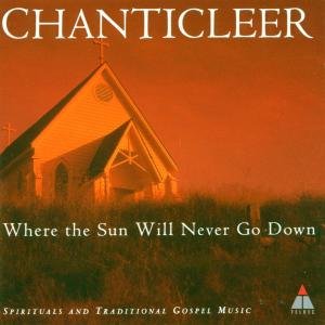 Cover for Chanticleer · Trad - Where The Sun Will Never (CD) (1994)
