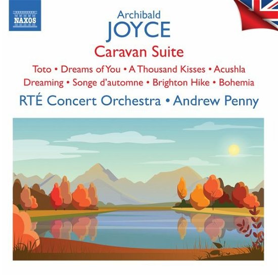 Cover for Rte Concert Orchestra / Andrew Penny · Archibald Joyce: Caravan Suite (CD) (2022)