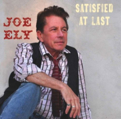 Satisfied at Last - Joe Ely - Música - Rack'Em Records - 0750532098821 - 7 de junho de 2011