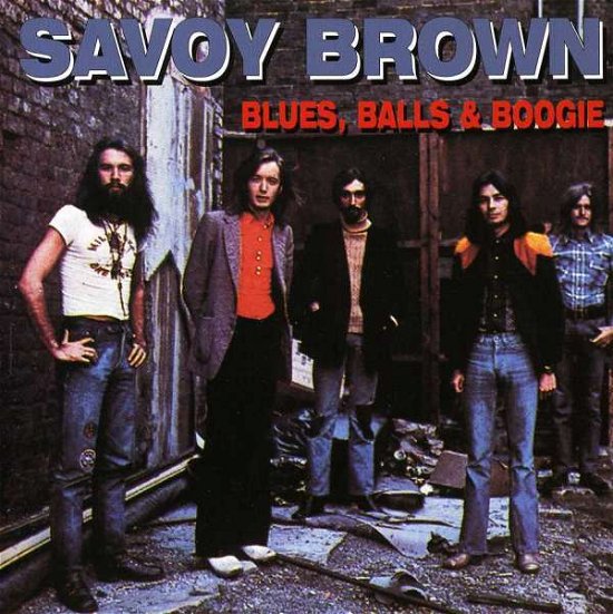 Cover for Savoy Brown · Blues, Balls &amp; Boogie (CD) (2022)