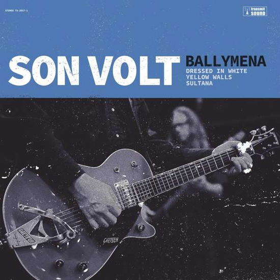 Cover for Son Volt · Ballymena (10&quot;) [EP edition] (2017)