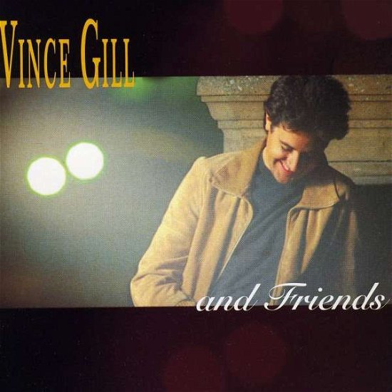 And Friends - Vince Gill - Música - BMG Special Prod. - 0755174668821 - 2002