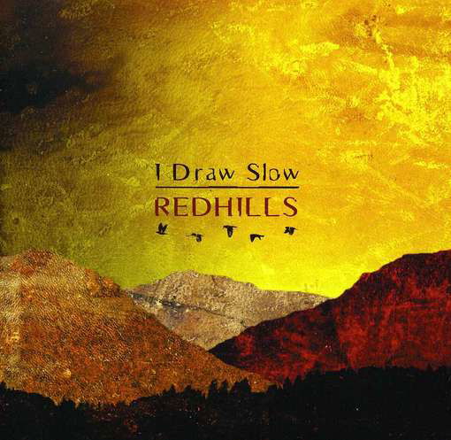 Cover for I Draw Slow · Redhills (CD) (2012)