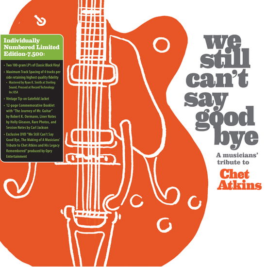 We Still CanT Say Goodbye: A Musicians Tribute To Chet Atkins - We Still Can't Say Goodbye: a Musicians' / Various - Música - MORNINGSTAR MUSIC - 0760137148821 - 2 de agosto de 2024