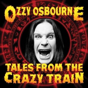 Cover for Ozzy Osbourne · Tales from the Crazy Train (CD) (2016)