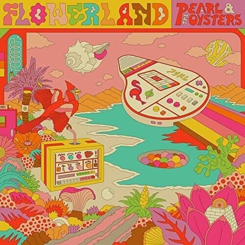 Cover for Pearl &amp; the Oysters · Flowerland (CD) (2023)