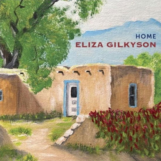 Home - Eliza Gilkyson - Muziek - REALIZA - 0762183842821 - 23 juni 2023