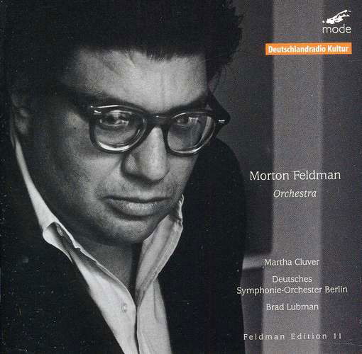 Morton Feldman: Feldman Edition 11-Orchestra - Klangforum Wien | Sylvain Cambreling - Musik - MODE - 0764593023821 - 24 oktober 2011