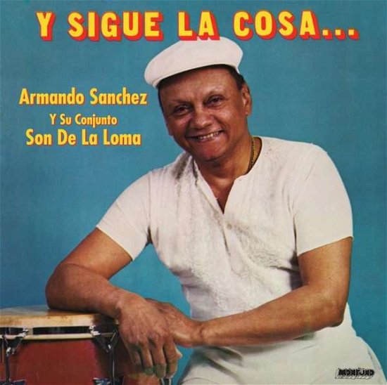 Y Sigue La Cosa - Armando Sanchez - Musik - MONTUNO - 0767436051821 - 13. september 2018