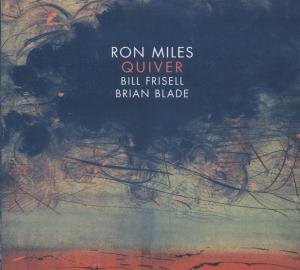 Cover for Ron Miles · Quiver (CD) [Digipak] (2012)