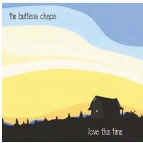 Cover for Buttless Chaps · Love This Time (CD) (2003)