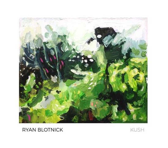 Kush - Ryan Blotnick - Music - SONGLINES - 0774355161821 - November 4, 2016
