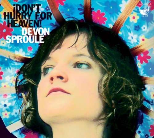 Cover for Devon Sproule · I Don't Hurry for Heaven (CD) (2014)
