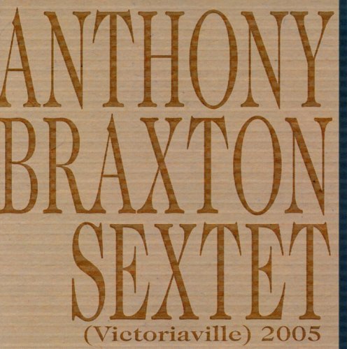 Cover for Anthony Braxton · Victoriaville 2005 (CD) (2006)