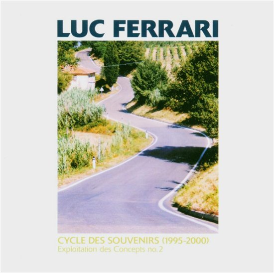 Luc Ferrari · Cycle Des Souvenirs (CD) (2016)