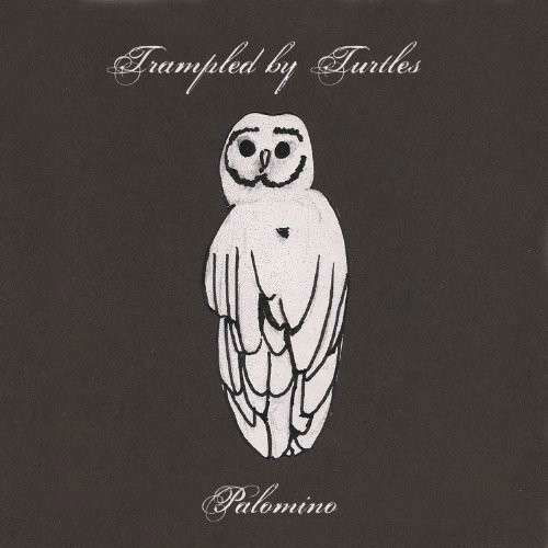 Palomino - Trampled By Turtles - Musik - ROCK - 0789577622821 - 28. januar 2013