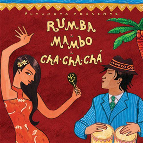 Cover for Putumayo Presents · Rumba, Mambo, Cha Cha Cha (CD) (2015)
