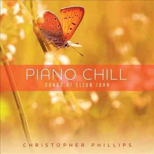Cover for Christopher Phillips · Piano Chill: Songs Of Elton John (CD) (2014)