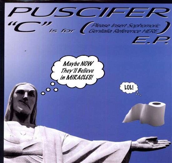 Cover for Puscifer · C Is For Please Insert Sophomoric Genitalia Reference Here (LP) (2010)