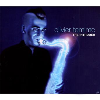 Cover for Olivier Temime · The Intruder (CD) (2010)