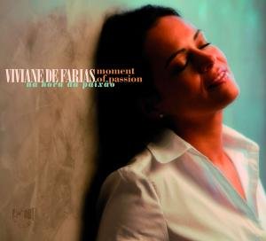 Cover for Viviane De Farias · Moment Of Passion (CD) [Digipak] (2009)