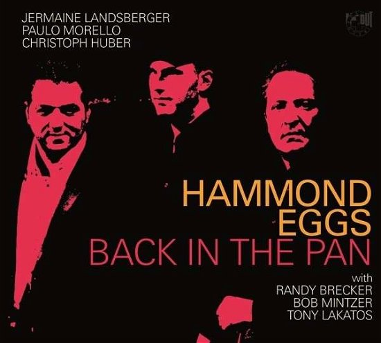 Cover for Hammond Eggs · Back In The Pan (CD) [Digipak] (2013)