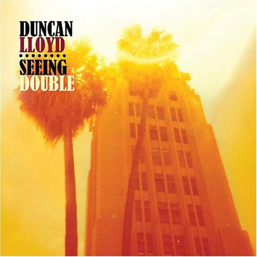 Cover for Duncan Lloyd · Seeing Double (CD) (2008)