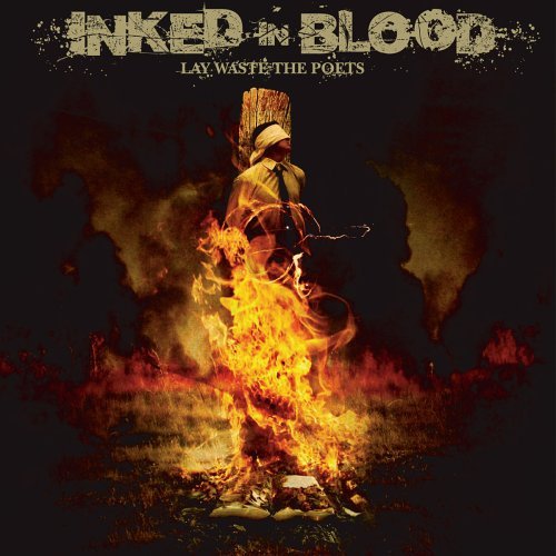 Cover for Inked in Blood · Lay Waste The Poets (CD) (2005)