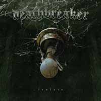 Cover for Deathbreaker · Isolate (CD) (2020)