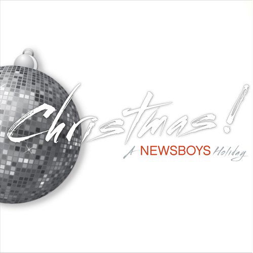 Cover for Newsboys · Christmas! A Newsboys Holiday (CD) [EP edition] (2010)