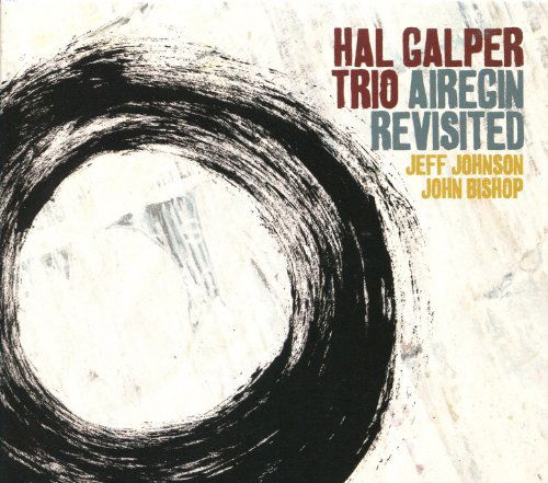 Cover for Hal Galper · Airegin Revisited (CD) (2012)