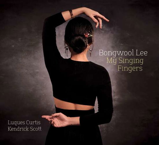 My Singing Fingers - Bongwool Lee - Muzyka - ORIGIN RECORDS - 0805558275821 - 24 sierpnia 2018