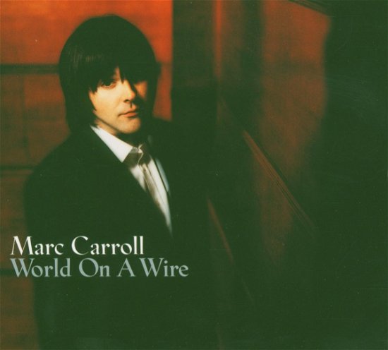 Cover for Carroll Marc · Carroll Marc-world On A Wire (CD) (2020)
