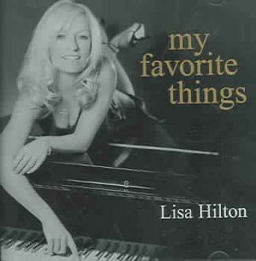 Cover for Lisa Hilton · My Favorite Things: Everyone's Jazz Favorites (CD) (2005)