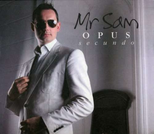 Cover for Mr Sam · Opus Secundo (CD) (2008)