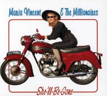Maria Vincent & the Millionaires · She'll Be Gone (CD) (2011)