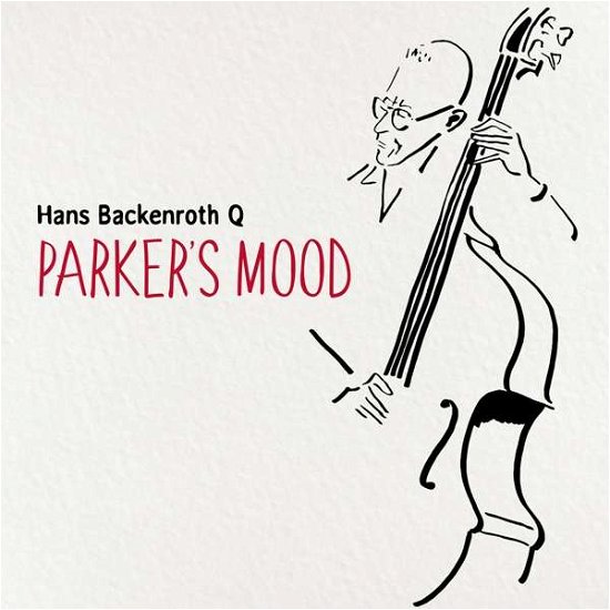 Cover for Hans Backenroth Q · Parkers Mood (CD) (2021)
