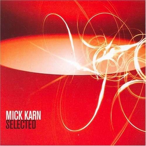 Cover for Mick Karn · Selected (CD) (2008)