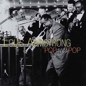 Cover for Louis &amp; His All Sta Armstrong · Pop Goes Pop (CD) (2007)