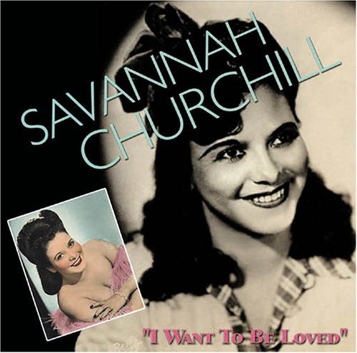 Cover for Savannah Churchill · I Want To Be Loved (CD) (2011)