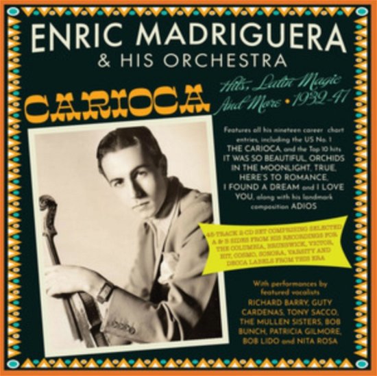 Enric Madriguera & His Orchestra · Carioca! Hits / Latin Magic & More 1932-47 (CD) (2022)