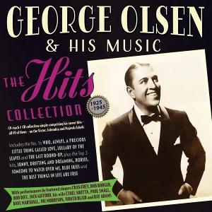 Cover for George Olsen &amp; His Music · The Hits Collection 1925-45 (CD) (2025)