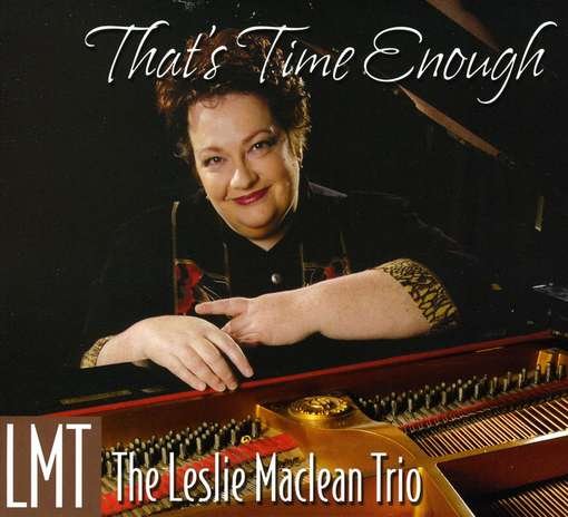 That's Time Enough - Leslie Maclean - Musiikki - Kippiejosh Jazz - 0825346551821 - keskiviikko 3. marraskuuta 2004