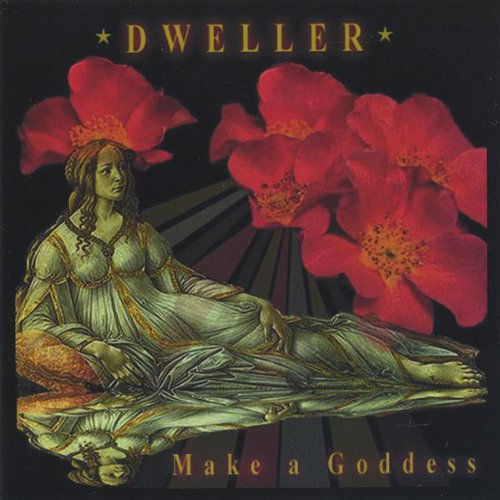 Cover for Dweller · Make a Goddess (CD) (2005)