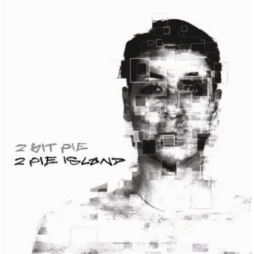 Cover for 2 Bit Pie · 2 Pie Island (CD) (2006)