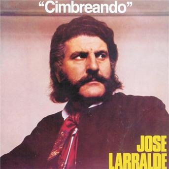 Cover for Jose Larralde · Cimbreando (CD) (2001)