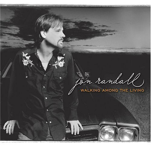 Cover for Jon Randall · Walking Among The Living-Randall,Jon (CD) (2005)