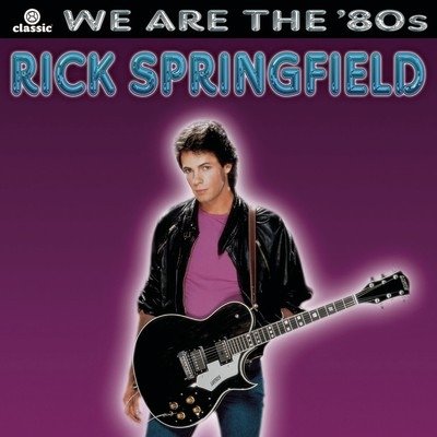 We Are the 80's - Rick Springfield - Musik - LEGACY - 0828768385821 - 30. Juni 1990