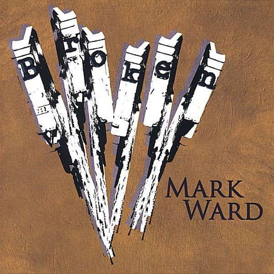 Cover for Mark Ward · Broken (CD) (2007)